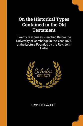 On the Historical Types Contained in the Old Testament