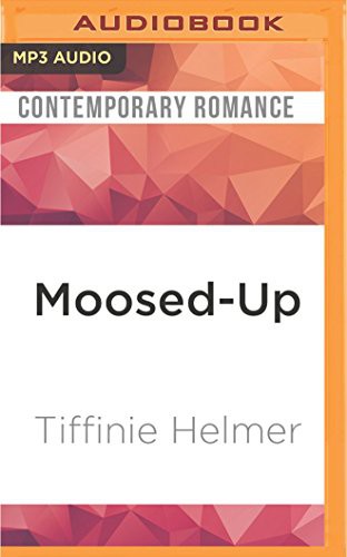 Moosed-Up