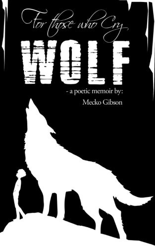 For Those Who Cry Wolf