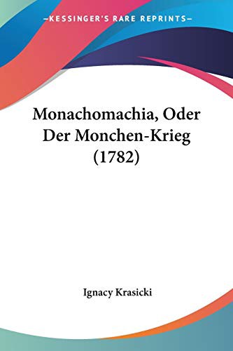 Monachomachia, Oder Der Monchen-Krieg