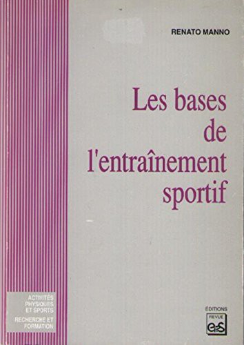 LES BASES DE L'ENTRAINEMENT SPORTIF