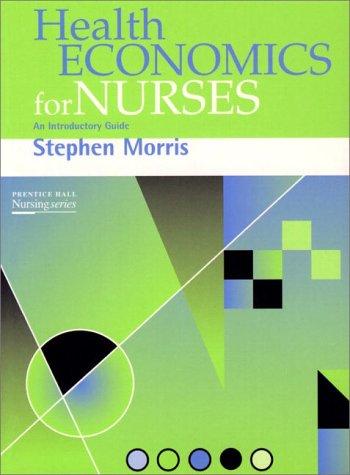 Health Economics for Nurses