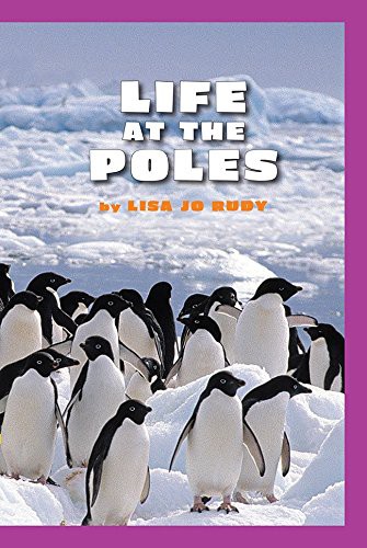 Science, A Closer Look, Grade 3 Leveled Reader, Life at the Poles