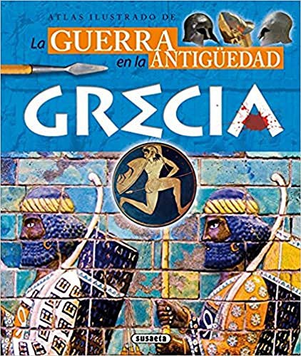 La guerra en la Antigüedad. Grecia.