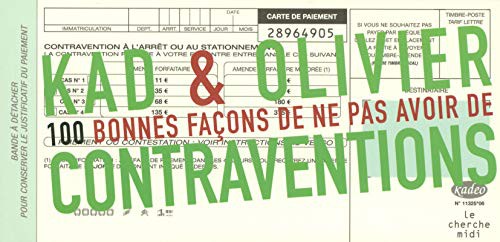 Cent bonnes façons de ne pas avoir de contraventions