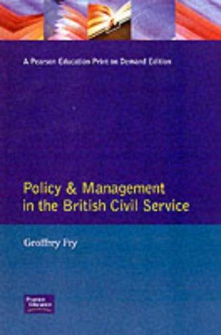Policy and management in the British Civil Service