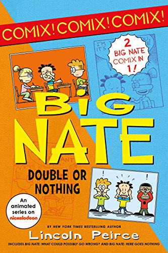 Big Nate - Double or Nothing (What Could Possibly Go Wrong? / Here Goes Nothing)