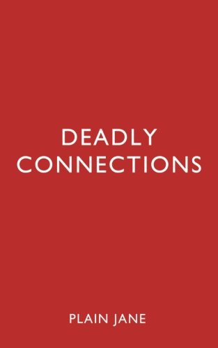 Deadly Connections
