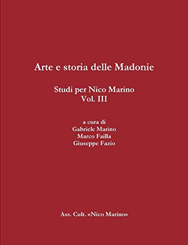 Arte e storia delle Madonie. Studi per Nico Marino, Vol. Iii
