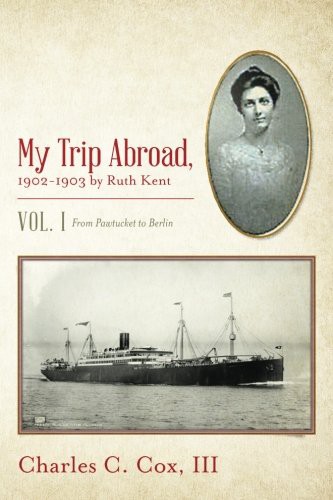 My Trip Abroad, 1902-1903 by Ruth Kent