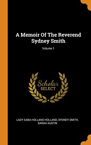 A Memoir Of The Reverend Sydney Smith; Volume 1