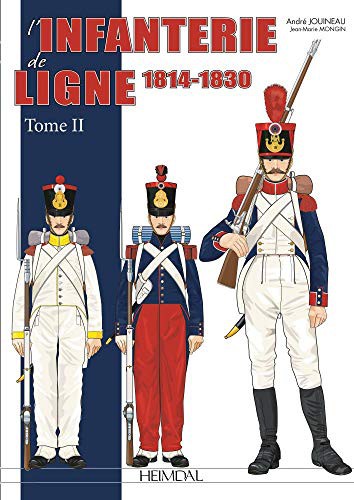 L'Infanterie de Ligne Tome 2