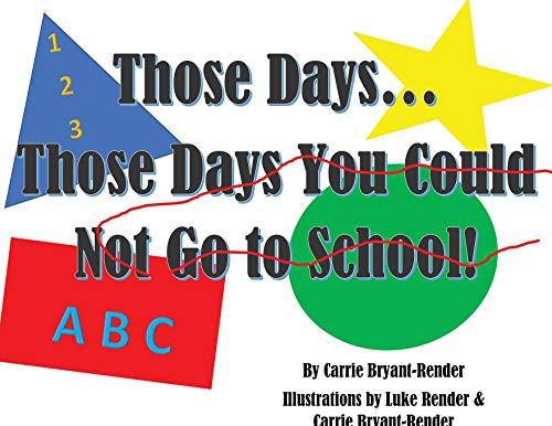 Those Days...Those Days You Could Not Go to School