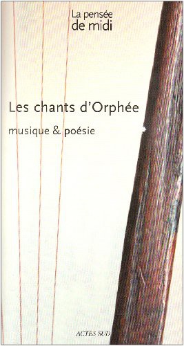 la pensee de midi n°28 les chants d'orphee + cd