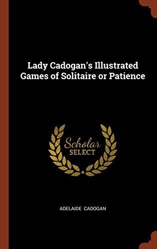 Lady Cadogan's Illustrated Games of Solitaire or Patience