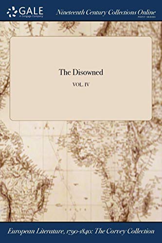 The Disowned; VOL. IV