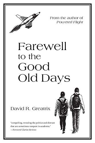 Farewell To The Good Old Days