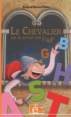LE CHEVALIER QUI NE SAVAIT PAS LIRE