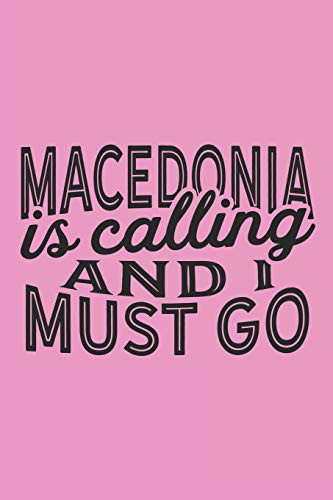 Macedonia Is Calling And I Must Go