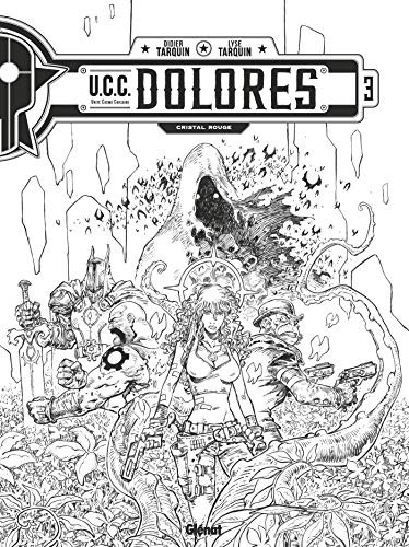 UCC Dolores - Tome 03 - N&B