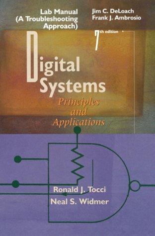 Lab Manual (A Troubleshooting Approach) to Accompany Digital Systems