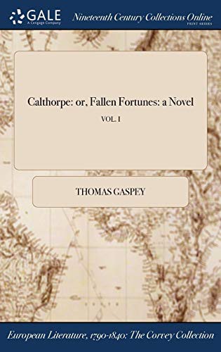 Calthorpe : or, Fallen Fortunes