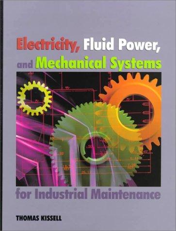 Electricity, fluid power, and mechanical systems for industrial maintenance
