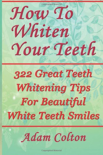 How To Whiten Your Teeth