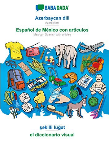 BABADADA, Azərbaycan dili - Español de México con articulos, şəkilli lüğət - el diccionario visual