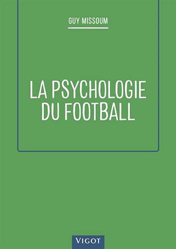 LA PSYCHOLOGIE DU FOOTBALL