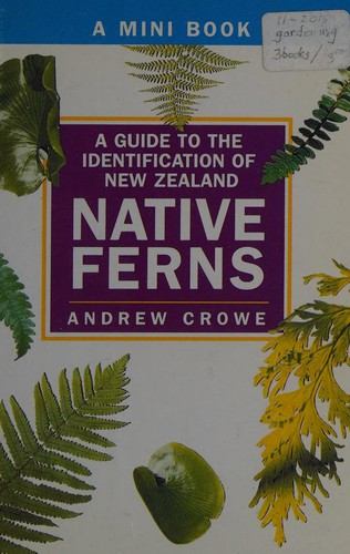 A guide to the identification of New Zealand native ferns