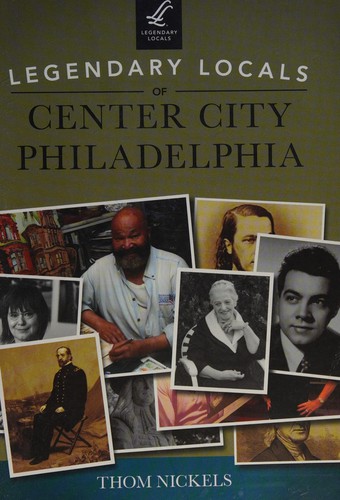 Legendary locals of Center City Philadelphia, Pennsylvania