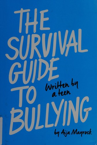 The survival guide to bullying