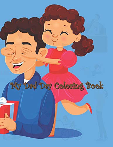 My Dad Day Coloring Book