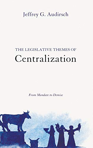 The legislative themes of centralization