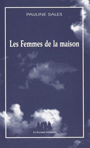 LES FEMMES DE LA MAISON