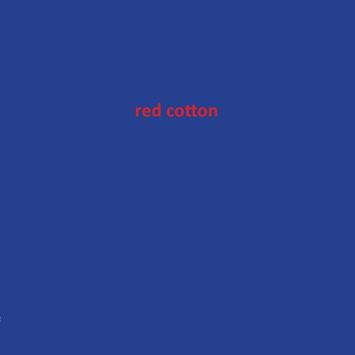 Red Cotton