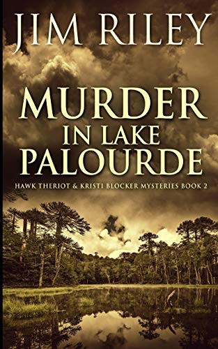 Murder in Lake Palourde