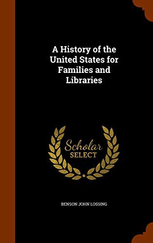 A History of the United States for Families and Libraries
