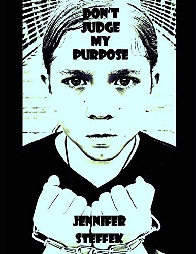 Don't Judge My Purpose
