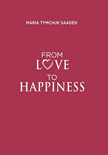 From Love to Happiness