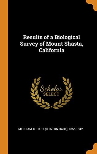 Results of a Biological Survey of Mount Shasta, California