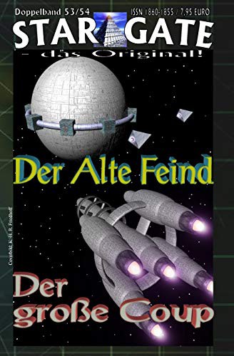 STAR GATE Doppelband 053-054 : Der Alte Feind
