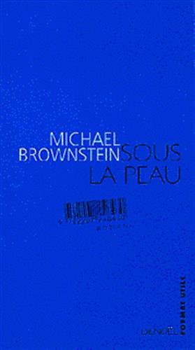 SOUS LA PEAU