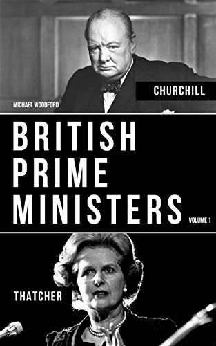 BRITISH PRIME MINISTERS VOLUME 1