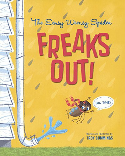 The Eensy Weensy Spider Freaks Out! Big-Time!