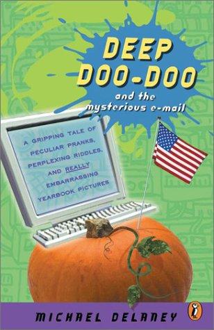 Deep Doo-Doo and the Mysterious E-Mails