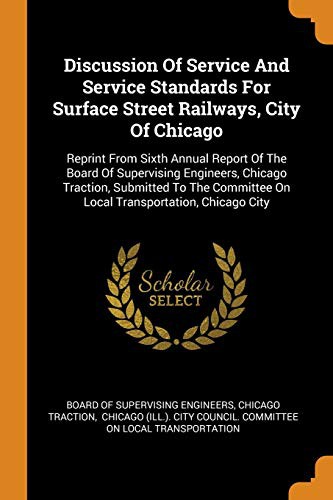 Discussion of Service and Service Standards for Surface Street Railways, City of Chicago