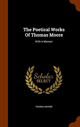 The Poetical Works Of Thomas Moore