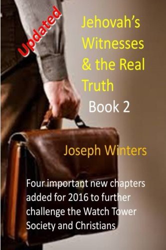 Jehovah's Witnesses & the Real Truth - Book 2